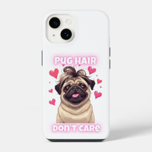 Pug Hair Don't Care - Grappige Pug Quote iPhone Ca 14 Hoesje