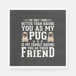 Pug Hond Familie Vriend Citaat Servet