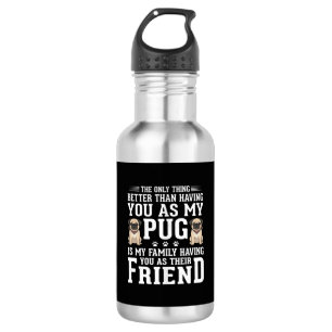 Pug Hond Familie Vriend Quote Waterfles