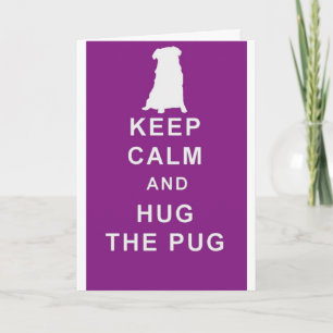 PUG HOUD KALM KNUFFEL DE PUG KAART VERJAARDAG ETC