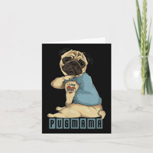 Pug I Love mam Tattoo Dog, Funny Moederdag Gift Kaart