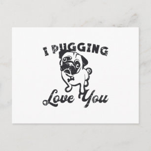 Pug I Pugging Love You Dog  Grappig cadeau Briefkaart
