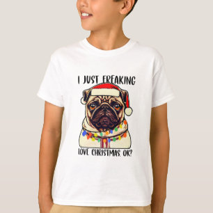 Pug ik ben gewoon dol op Kerstmis...pug-liefhebber T-shirt