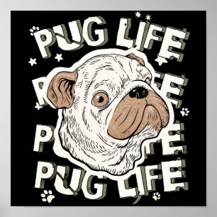 Pug Life Animal Dog Poster