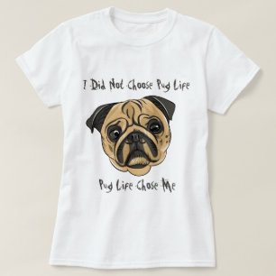 Pug Life T-shirt