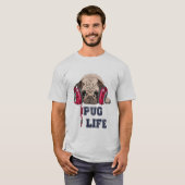 Pug Life T-Shirts (Voorkant volledig)