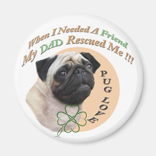 Pug Mijn vader redde me Magneet (Voorkant)