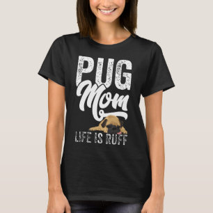 Pug Moeder Grappige Luie Pug Hond Liefhebber Cadea T-shirt