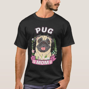 Pug Mom Moederdag T-shirt
