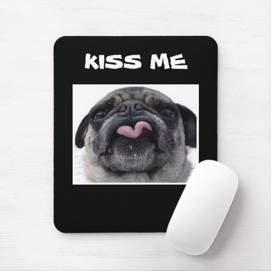 PUG ZEGT "KISS ME" MOUSEPAD MUISMAT (Met muis)