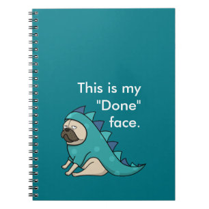 Pugasaurus is "Gedaan" Funny Pug Cartoon Notitieboek