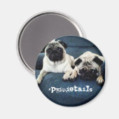 #puggietails aimant (Recto/Verso)