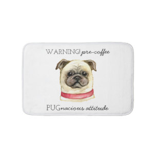 Pugnacious Attitude van vóór de koffie met Pug Badmat
