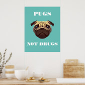 Pugs geen drugs poster (Keuken)