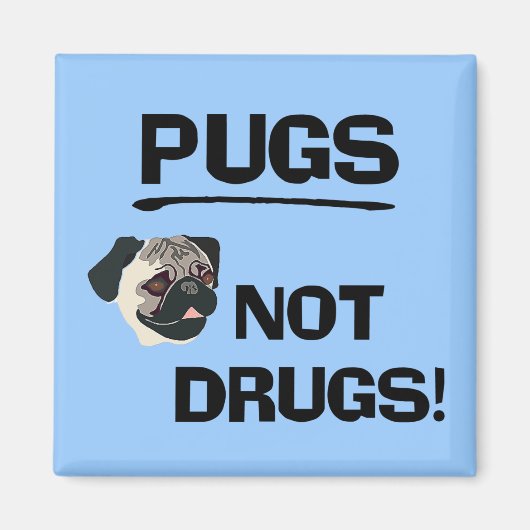 Pugs Niet Drugs Magnet Magneet (Voorkant)