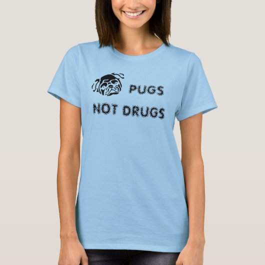 PUGS, NIET DRUGS T-SHIRT (Voorkant)