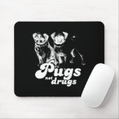 PUGS NOT DRUGS 2 T-shirt Muismat (Met muis)