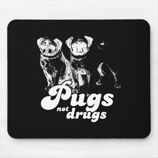 PUGS NOT DRUGS 2 T-shirt Muismat (Voorkant)