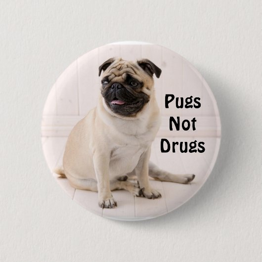 Pugs Not Drugs Button (Voorkant)