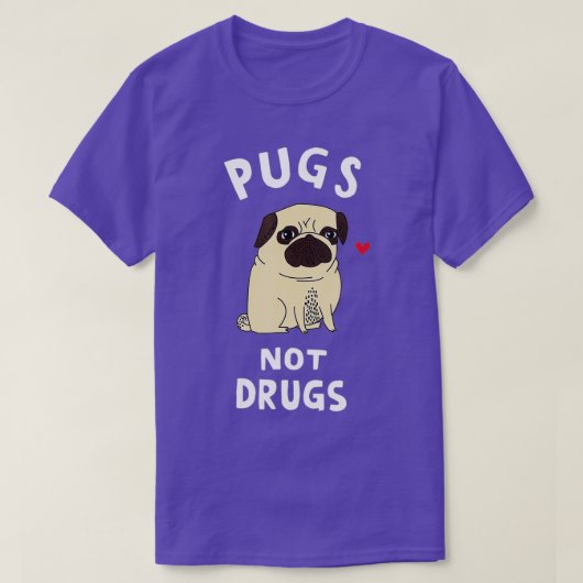 Pugs Not Drugs Funny Present For Dog Lover Pets T-shirt (Design voorkant)