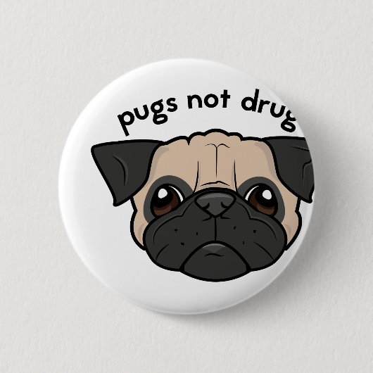 Pugs not Drugs Ronde Button 5,7 Cm (Voorkant)