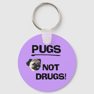 Pugs Not Drugs Sleutelhanger