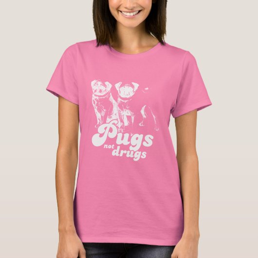 PUGS NOT DRUGS T-shirt (Voorkant)