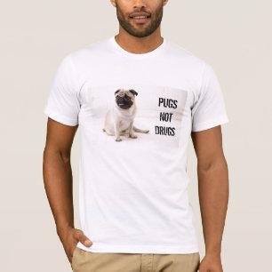 Pugs not Drugs T-shirt