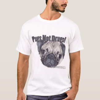 Pugs not Drugs! T-shirt