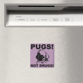 Pugs pas Drogues Magnet de Frigo Réfrigérateur Drô (In Situ (Lave-vaisselle))
