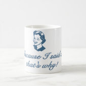 Puisque j'ai dit ainsi la tasse de café (Centre)