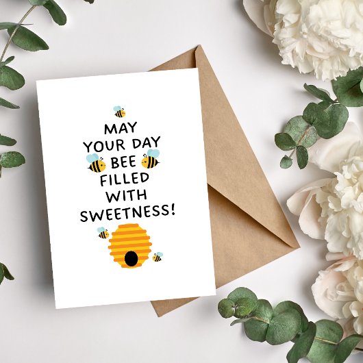 Puisse Votre Jour BEE Rempli De Carte Douceur