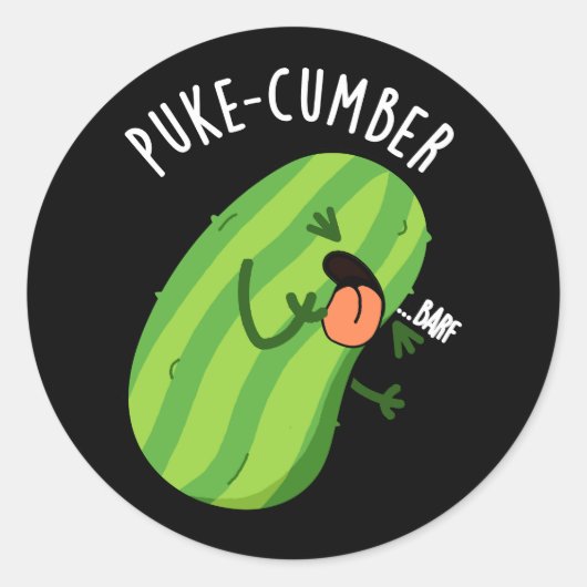 Puke-cumber Grappige Komkommer Pun Donker BG Ronde Sticker (Voorkant)