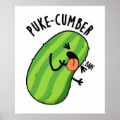 Puke-cumber Grappige komkommer Pun Poster (Voorkant)