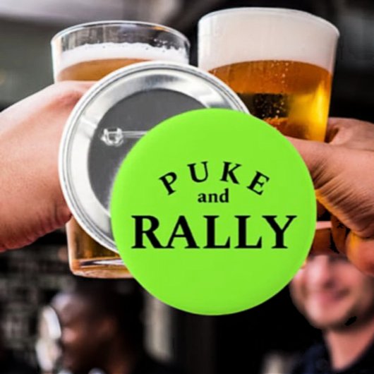 Puke en Rally Funny Party Button