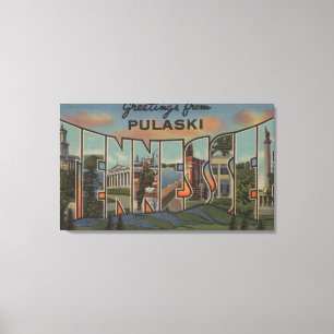 Pulaski, Tennessee - Grote letterscènes Canvas Afdruk