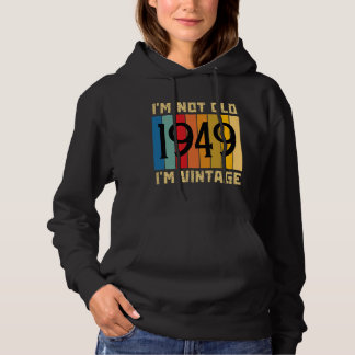 Pull À Capuche 75 ans Je ne suis pas vieux Je suis vintage 1949 7