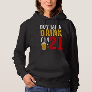 Pull À Capuche Achetez-moi un verre J'ai 21 21e Anniversaire Célé