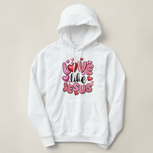 Pull À Capuche amour comme jésus à la saint-valentin (Design devant)