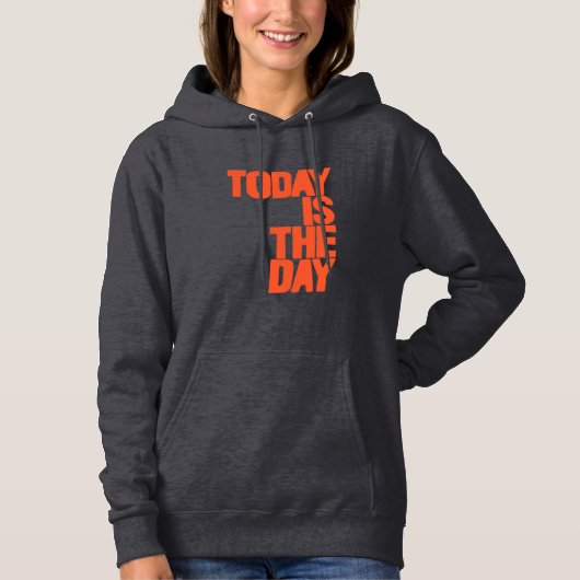Pull À Capuche Aujourd'hui est le jour (Devant)