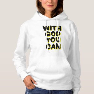 Pull À Capuche Avec Dieu, vous pouvez fonder la foi de la femme