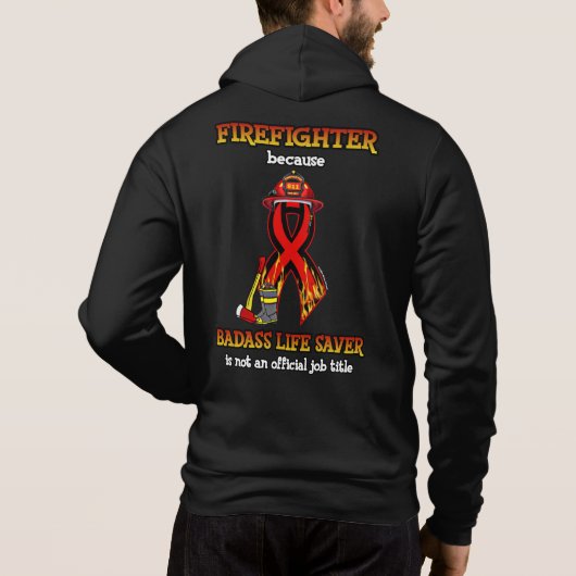 PULL À CAPUCHE BADASS SAUVER LA VIE...FIREFIGHTER (Dos)