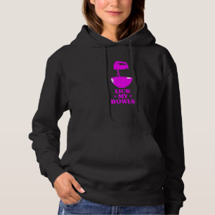 Pull À Capuche Baker Baking Lick My Bowl Foodie Chef Cuisine Bak