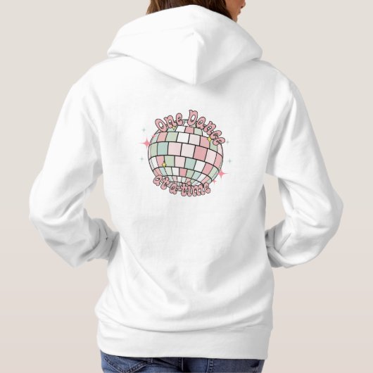 Pull À Capuche Bal Disco Rose Cute, Une Danse À La Fois (Dos)