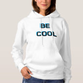Pull À Capuche BE COOL Motivational sweatshirt| Positive Vibes Gr (Devant)