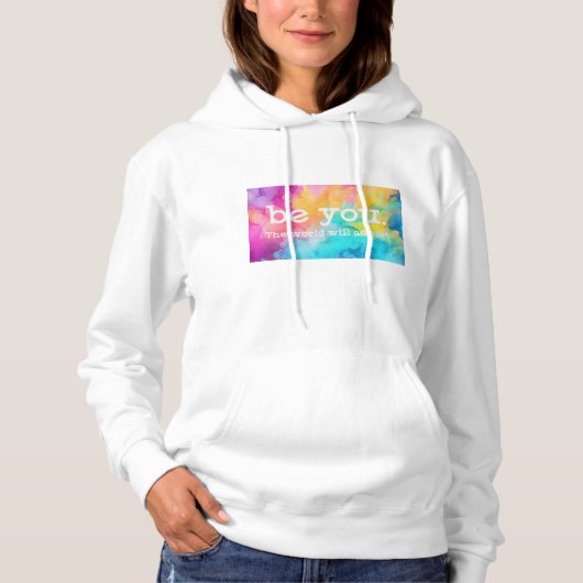 Pull À Capuche Be You - The World Will Adjust - Hoodie (Devant)