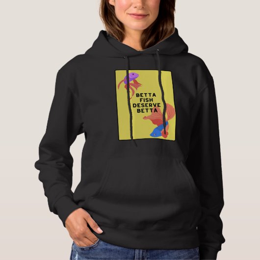 Pull À Capuche Betta Fish Mérite Mieux (Devant)