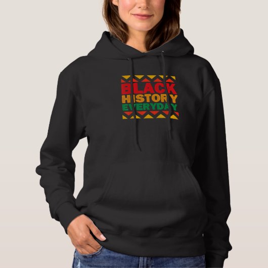 Pull À Capuche Black History Everyday Black History Month Celebra (Devant)