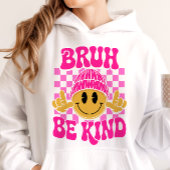 Pull À Capuche Bruh Be Kind Happy Face Beanie Pink