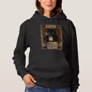 Pull À Capuche Café Parce Que Le Meurtre Est Mauvais Chat Noir Bo